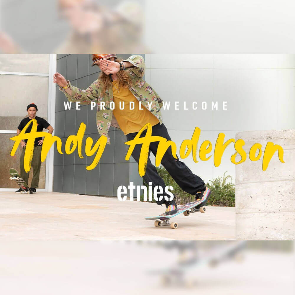 ETNIES に新加入した ANDY ANDERSON のウェルカムパートが公開