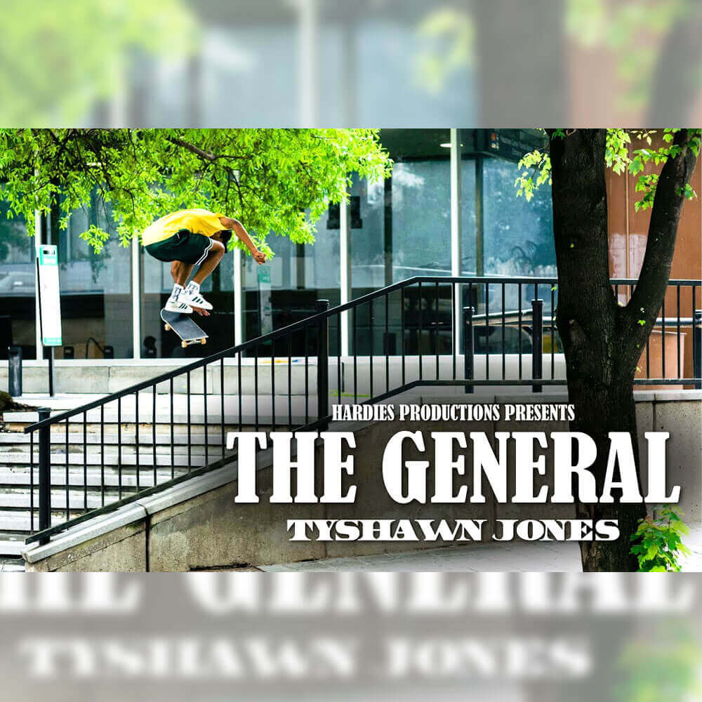 HARDIES HARDWARE から、TYSHAWN JONES のパート映像 THE GENERAL が公開