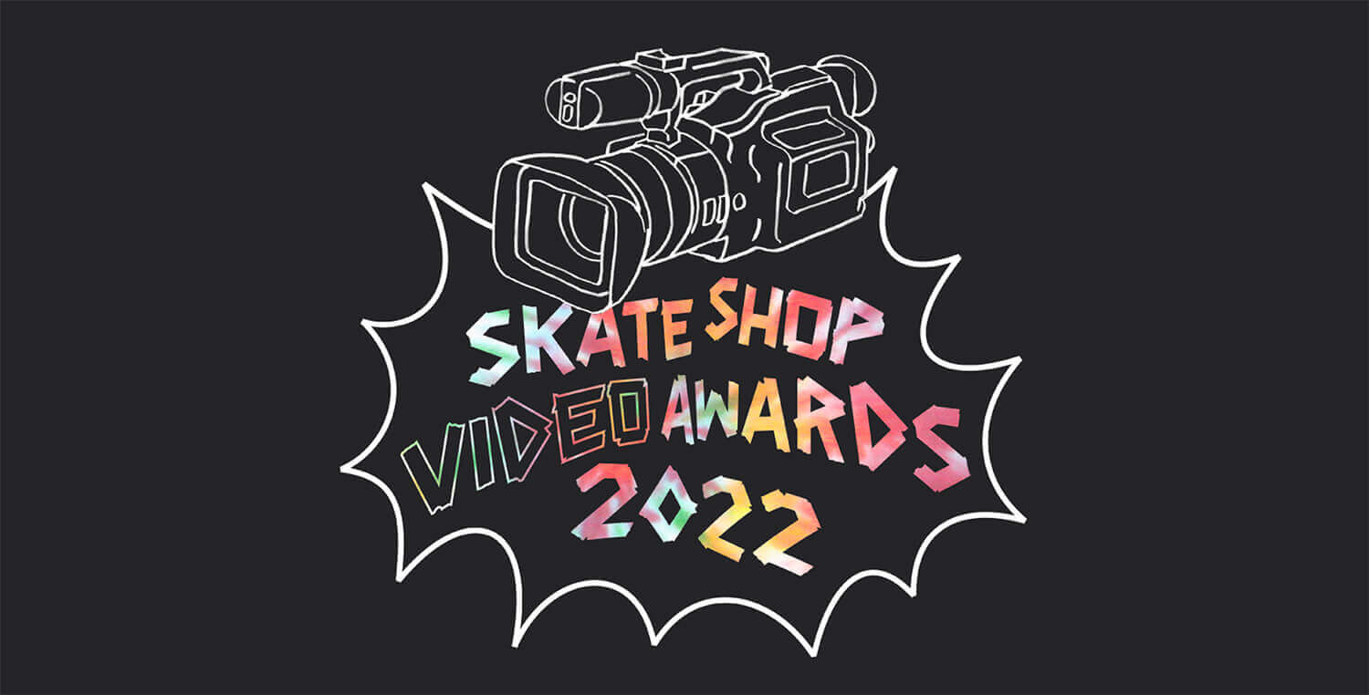 SKATE SHOP VIDEO AWARDS 2022 BANNER